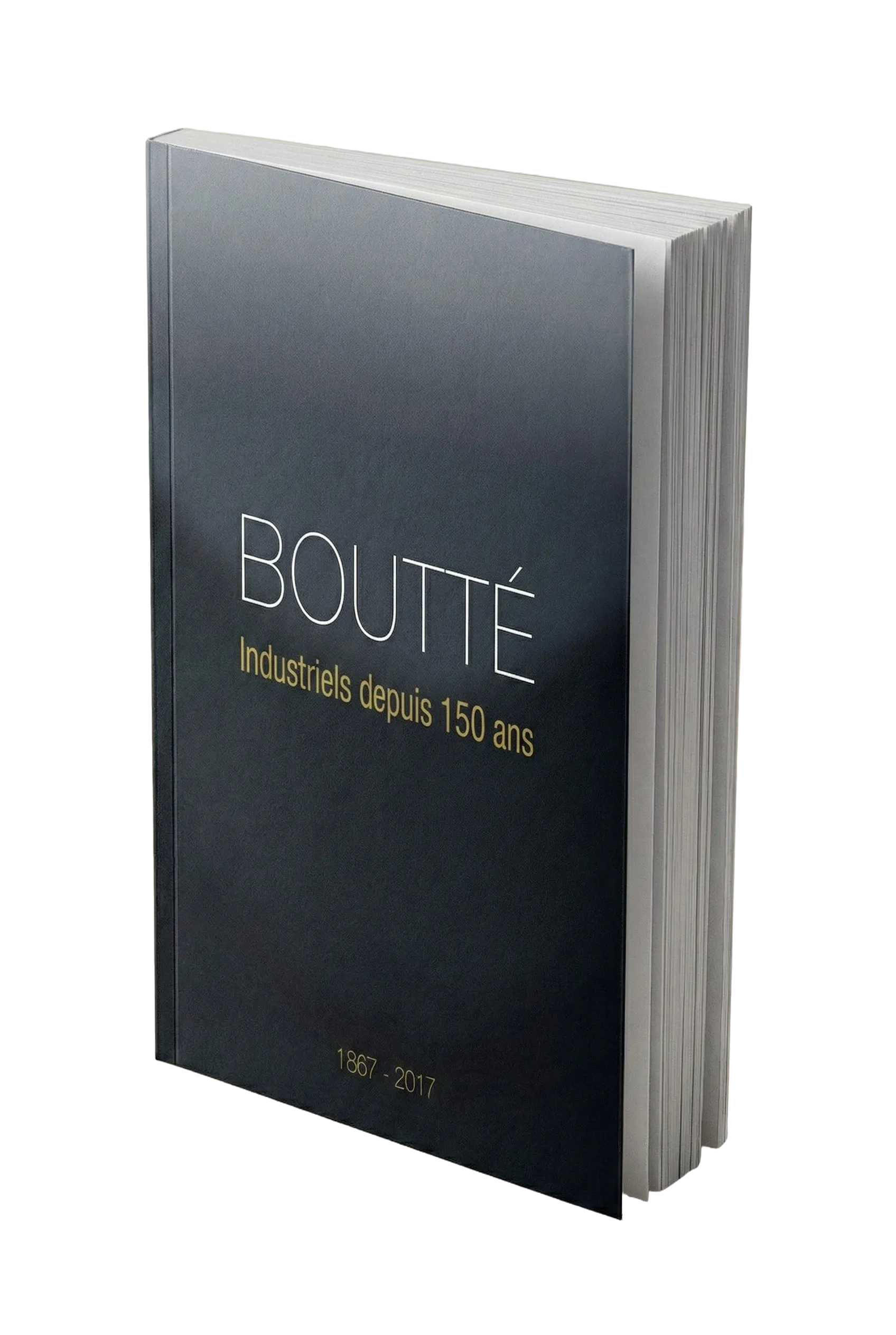 Livre Boutté - Industriels depuis 150 ans